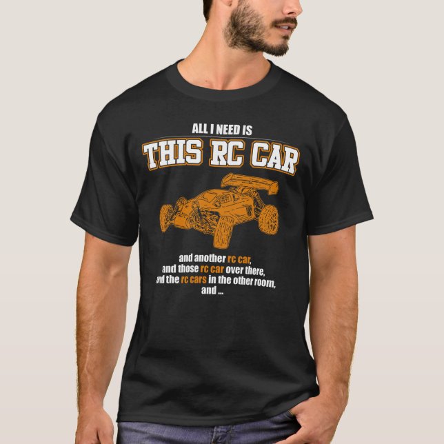 Alles, was ich brauche, ist dieses RC-Auto T-Shirt (Vorderseite)