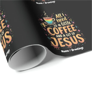 Alles, was ich brauche, ist ein bisschen Kaffee un Geschenkpapier