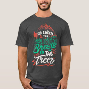 Alles, was ich brauche, ist eine Bergbrise und gro T-Shirt