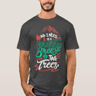Alles, was ich brauche, ist eine Bergbrise und gro T-Shirt
