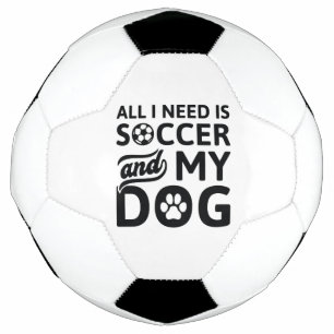 Alles, was ich brauche, ist Fußball und mein Hund