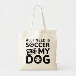 Alles, was ich brauche, ist Fußball und mein Hund Tragetasche