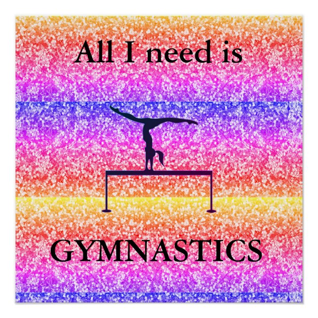 Alles, was ich brauche, ist GYMNASTICS Glossgrün P Poster (Vorderseite)