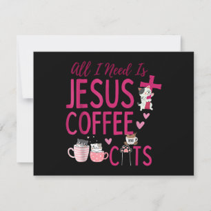 Alles, was ich brauche, ist Jesus, Kaffee und Katz Save The Date