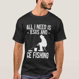 Alles was ich brauche ist Jesus und Eisangeln T-Shirt