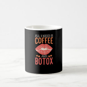 Alles, was ich brauche, ist Kaffee und Botox-Lippe Kaffeetasse