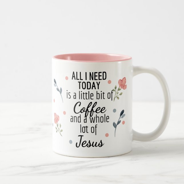 Alles, was ich brauche, ist Kaffee und Jesus-Tasse Zweifarbige Tasse (Rechts)