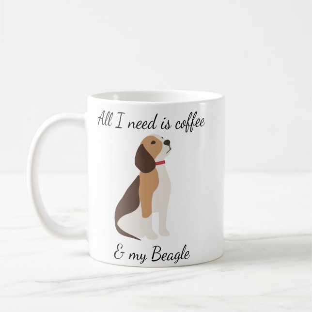 Alles, was ich brauche, ist Kaffee und mein Beagle Kaffeetasse (Links)