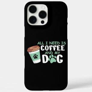 Alles, was ich brauche, ist Kaffee und mein Hund,  iPhone 16 Pro Max Hülle