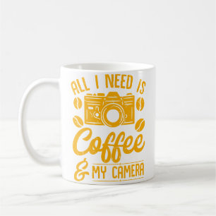 Alles, was ich brauche, ist Kaffee und meine Kamer Kaffeetasse