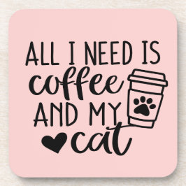 Alles, was ich brauche, ist Kaffee und meine Katze Getränkeuntersetzer