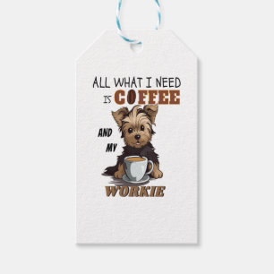 Alles, was ich brauche, ist Kaffee und meine Yorki Geschenkanhänger