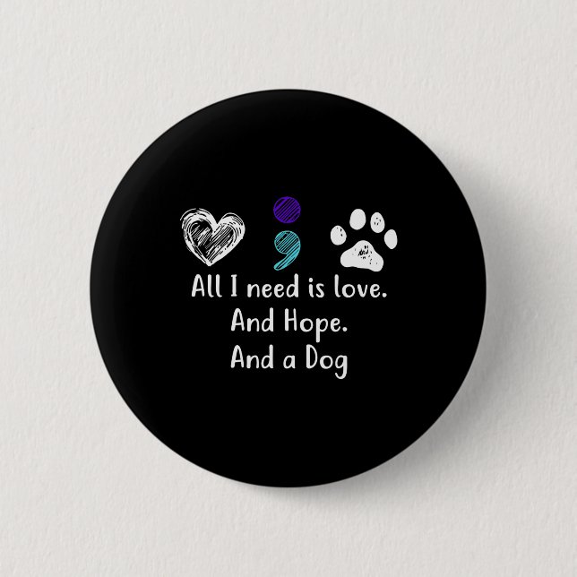 Alles was ich brauche ist Liebe und Hoffnung und e Button (Vorderseite)
