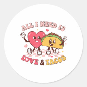 Alles, was ich brauche, ist Liebe und Tacos Funny Runder Aufkleber
