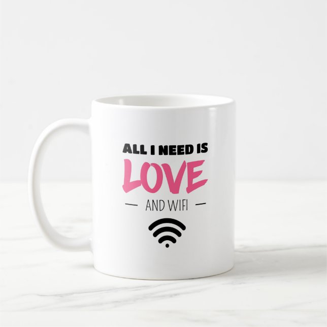 Alles, was ich brauche, ist Liebe und WIFI Kaffeetasse (Links)