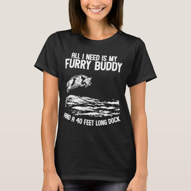 Alles, was ich brauche, ist mein Furry Buddy, ein  T-Shirt (Vorderseite)