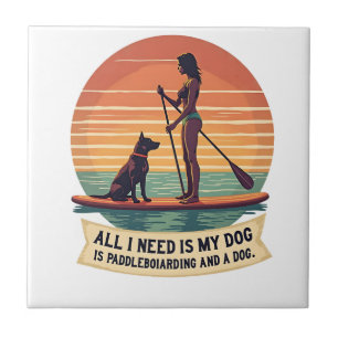Alles, was ich brauche, ist mein Hund und Stand-Up Fliese