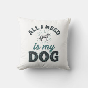 Alles, was ich brauche, ist mein Hund Vintage Grav Kissen
