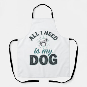 Alles, was ich brauche, ist mein Hund Vintage Grav Schürze