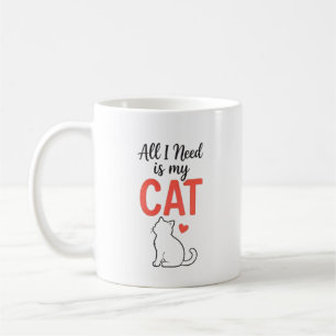 Alles was ich brauche ist meine Katze Süße Katzenl Kaffeetasse