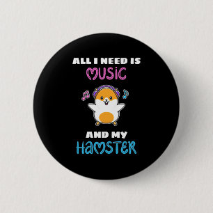Alles, was ich brauche, ist Musik und mein Hamster Button