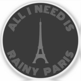 Alles was ich brauche ist Rainy Paris - v2 grau Aufkleber