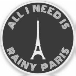 Alles was ich brauche ist Rainy Paris - v2 weiß Aufkleber