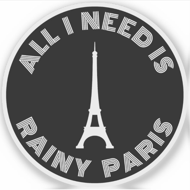 Alles was ich brauche ist Rainy Paris - v2 weiß Aufkleber (Vorderseite)