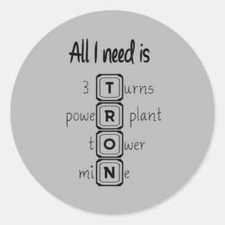 Alles was ich brauche ist TRON Runder Aufkleber
