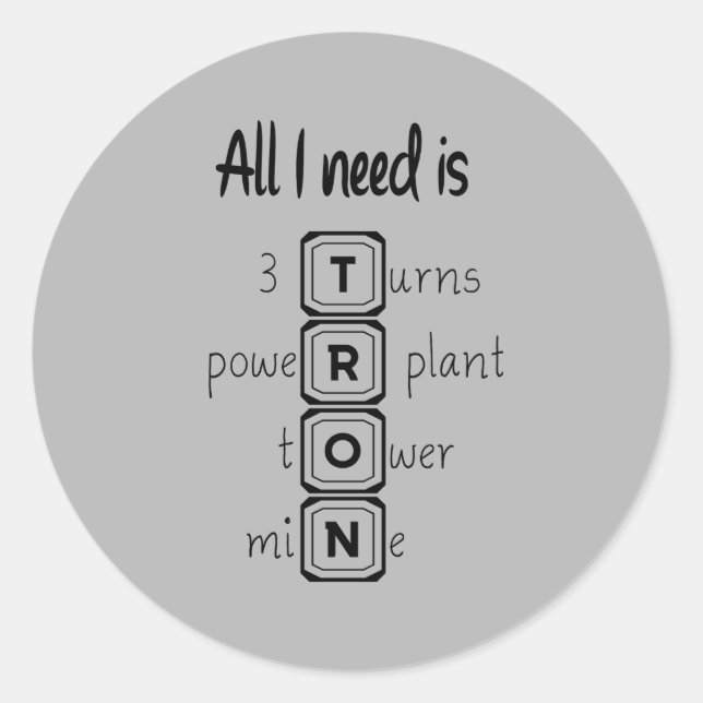 Alles was ich brauche ist TRON Runder Aufkleber (Vorderseite)