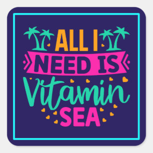 Alles was ich brauche ist Vitamin Meer Quadratischer Aufkleber