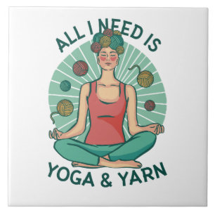 Alles, was ich brauche, ist Yoga und Yarne Phrase Fliese