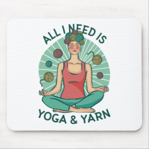 Alles, was ich brauche, ist Yoga und Yarne Phrase Mousepad