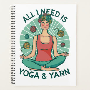 Alles, was ich brauche, ist Yoga und Yarne Phrase Planer