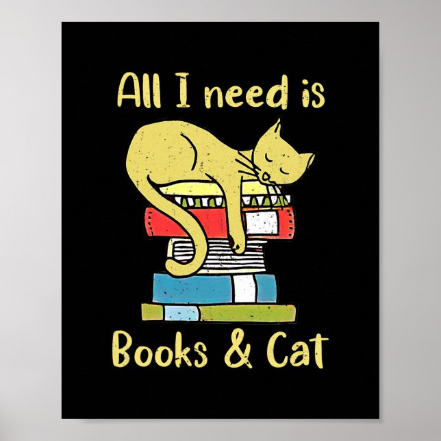 Alles, was ich brauche, sind Bücher und Cat Lazy C Poster (Vorne)