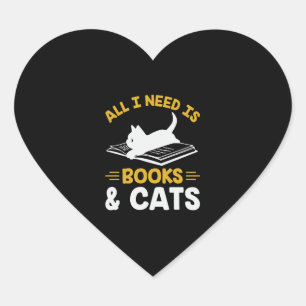 Alles, was ich brauche, sind Bücher und Katzen Herz-Aufkleber