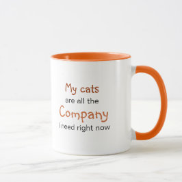 Alles, was ich brauche, sind meine Katzen: Felines Tasse