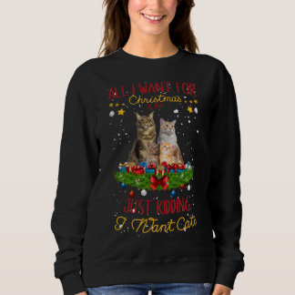Alles, was ich für Weihnachts-Kitten Cat Kitty Wei Sweatshirt