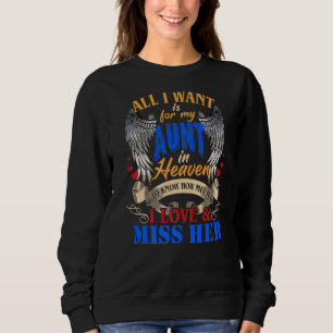 Alles was ich Gewollt habe ist für meine Tante im Sweatshirt