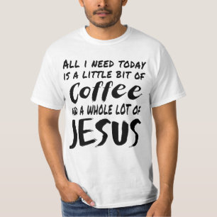 Alles, was ich heute brauche, ist ein bisschen Kaf T-Shirt