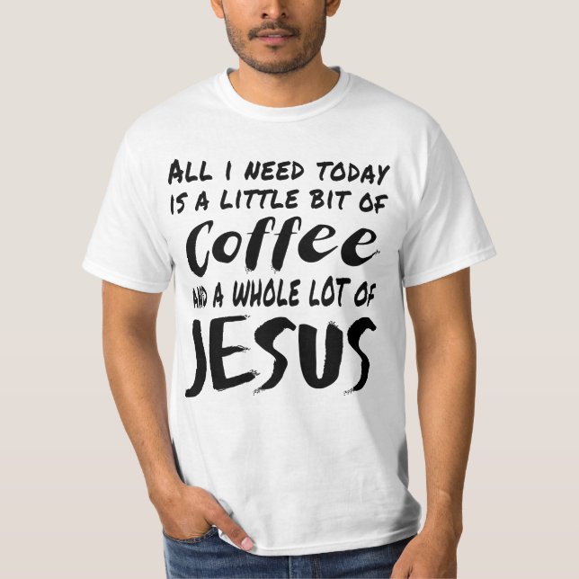 Alles, was ich heute brauche, ist ein bisschen Kaf T-Shirt (Vorderseite)