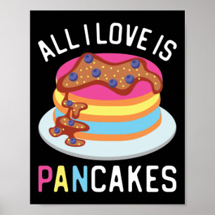 Alles was ich Liebe ist Pan Cakes Pansexus Pancake Poster
