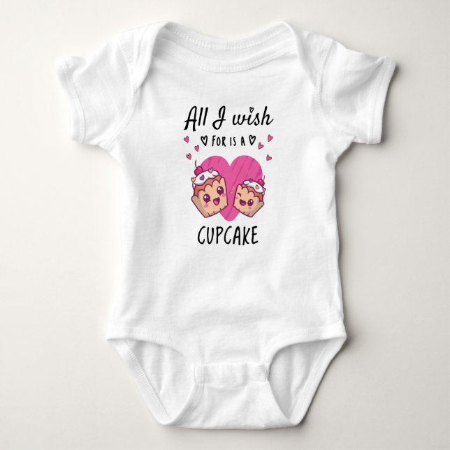 Alles, was ich mir wünsche, ist ein Cupcake Baby Strampler (Vorderseite)