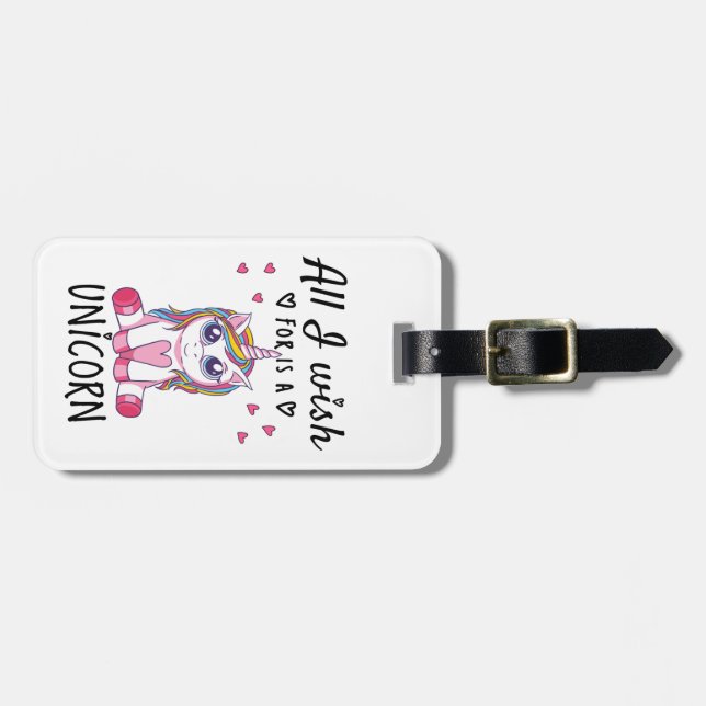 Alles, was ich mir wünsche, ist ein Einhorn Gepäckanhänger (Vorderseite horizontal)