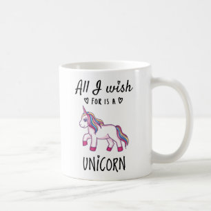 Alles, was ich mir wünsche, ist ein Einhorn Kaffeetasse