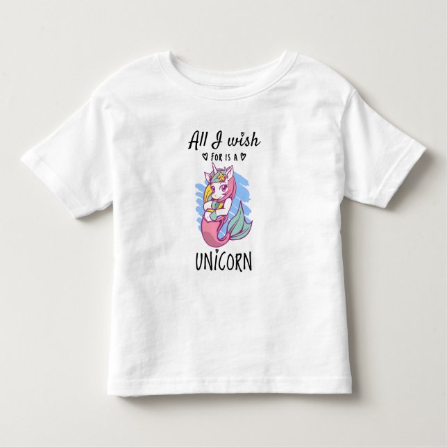 Alles, was ich mir wünsche, ist ein Einhorn Kleinkind T-shirt (Vorderseite)