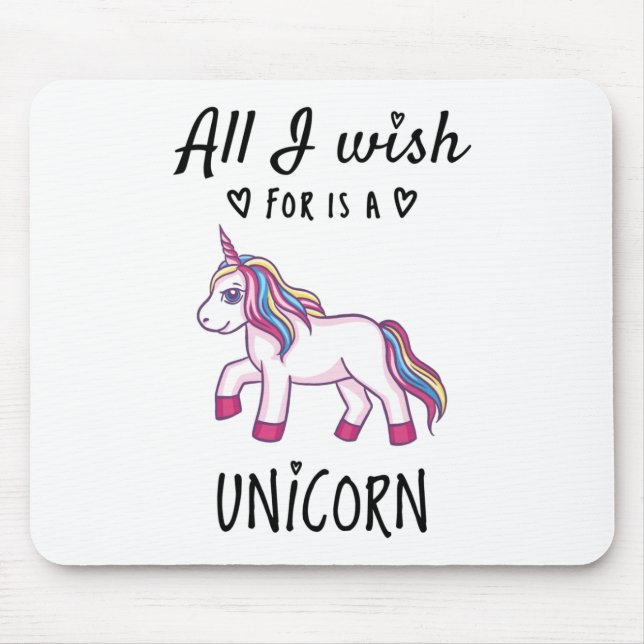 Alles, was ich mir wünsche, ist ein Einhorn Mousepad (Vorne)