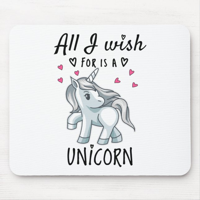 Alles, was ich mir wünsche, ist ein Einhorn Mousepad (Vorne)