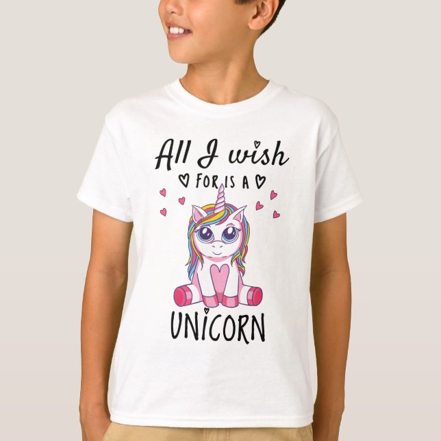 Alles, was ich mir wünsche, ist ein Einhorn T-Shirt (Vorderseite)