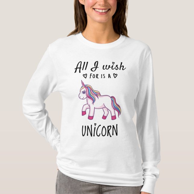 Alles, was ich mir wünsche, ist ein Einhorn T-Shirt (Vorderseite)